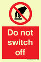 do-not-switch-off-prohibition-sign~